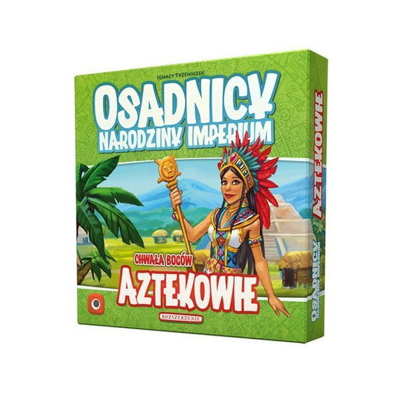 OSADNICY NARODZINY IMPERIUM: AZTEKOWIE