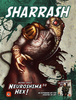 NEUROSHIMA HEX 3.0: SHARRASH 