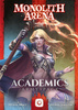 MONOLITH ARENA: AKADEMICY