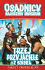OSADNICY NARODZINY IMPERIUM: TRZEJ PRZYJACIELE Z BOISKA