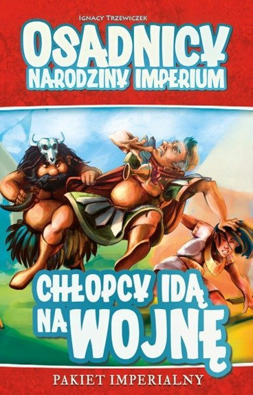 OSADNICY NARODZINY IMPERIUM: CHŁOPCY IDĄ NA WOJNĘ