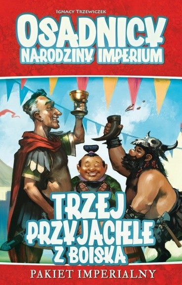 OSADNICY NARODZINY IMPERIUM: TRZEJ PRZYJACIELE Z BOISKA
